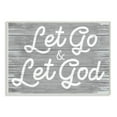 thumbnail image 1 of Stupell Industries Let Go Let God Inspirational Faith Based Quote,13 x 19,Designed by Daphne Polselli, 1 of 6