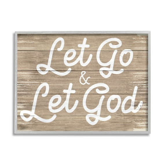 Stupell Industries Let Go & Let God Phrase Rustic Plank Pattern, 11 x 14, Designed by Daphne Polselli