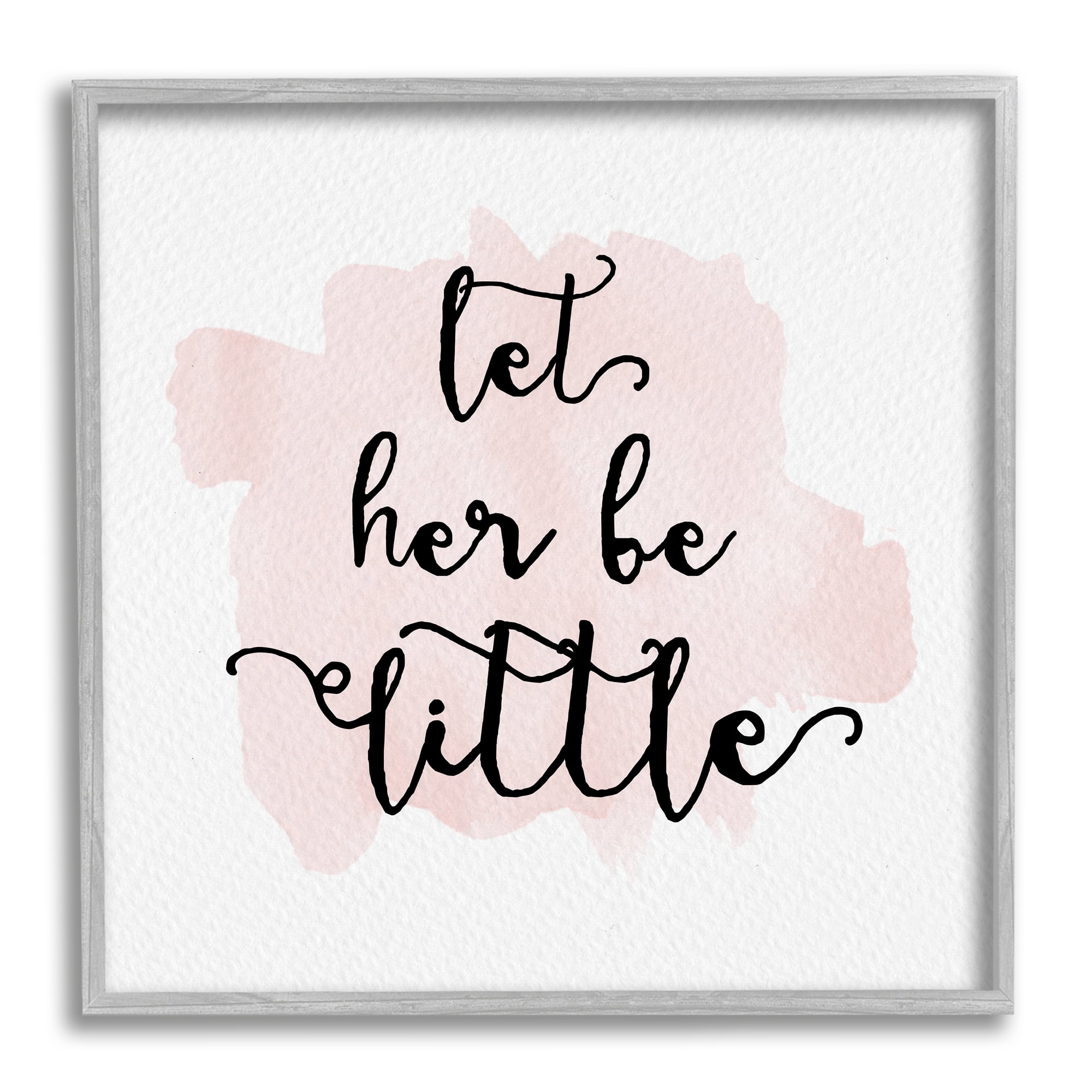 Stupell Industries Let Her Be Little Nursery Baby Calligraphy Framed Wall Art, 24 x 24, Design by Amy Brinkman