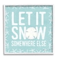 thumbnail image 1 of Stupell Industries Let It Snow Somewhere Else Phrase Nautical Winter, 12 x 12, Design by Stephanie Workman Marrott, 1 of 7