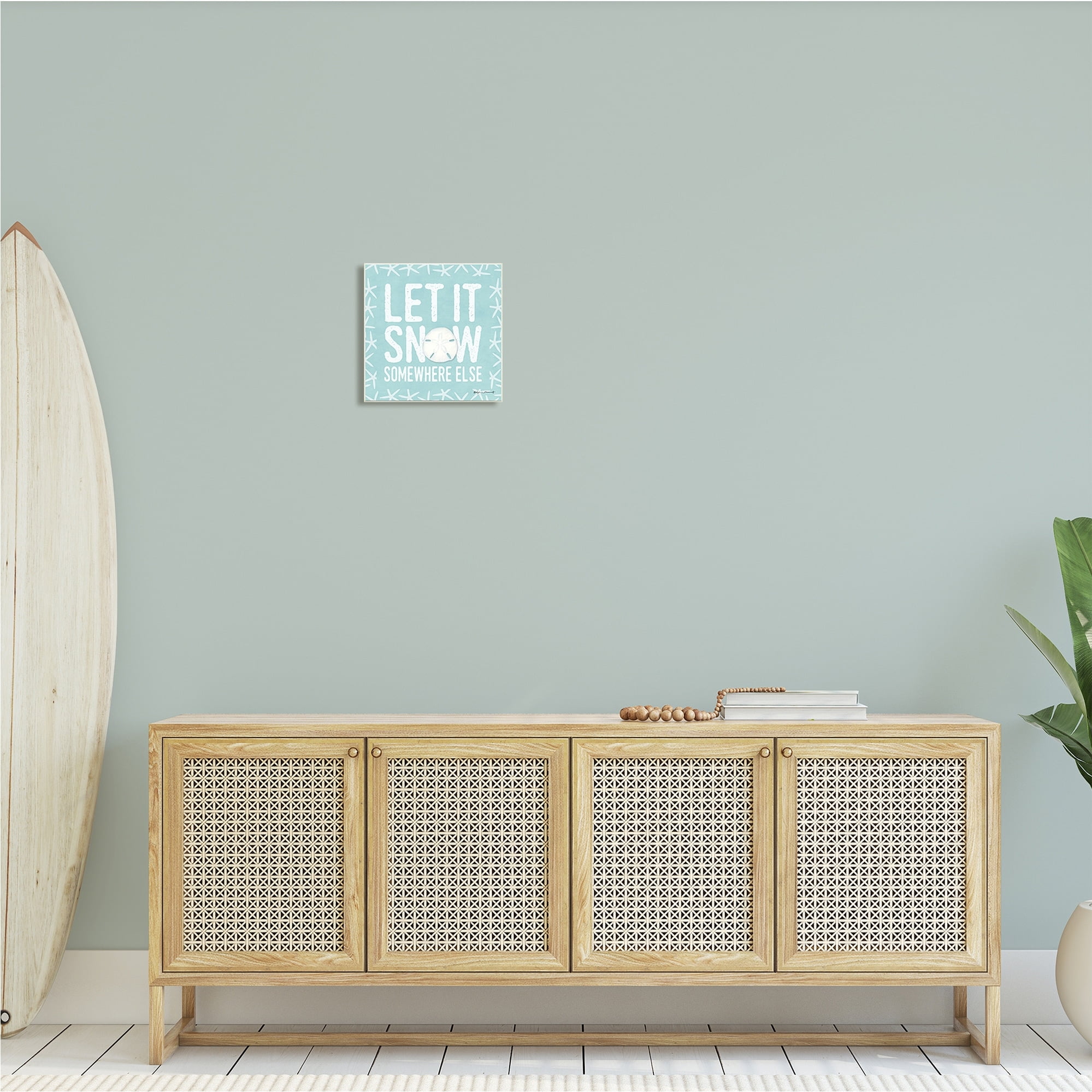 Let It Snow Somewhere Else Winter Wood Wall Art