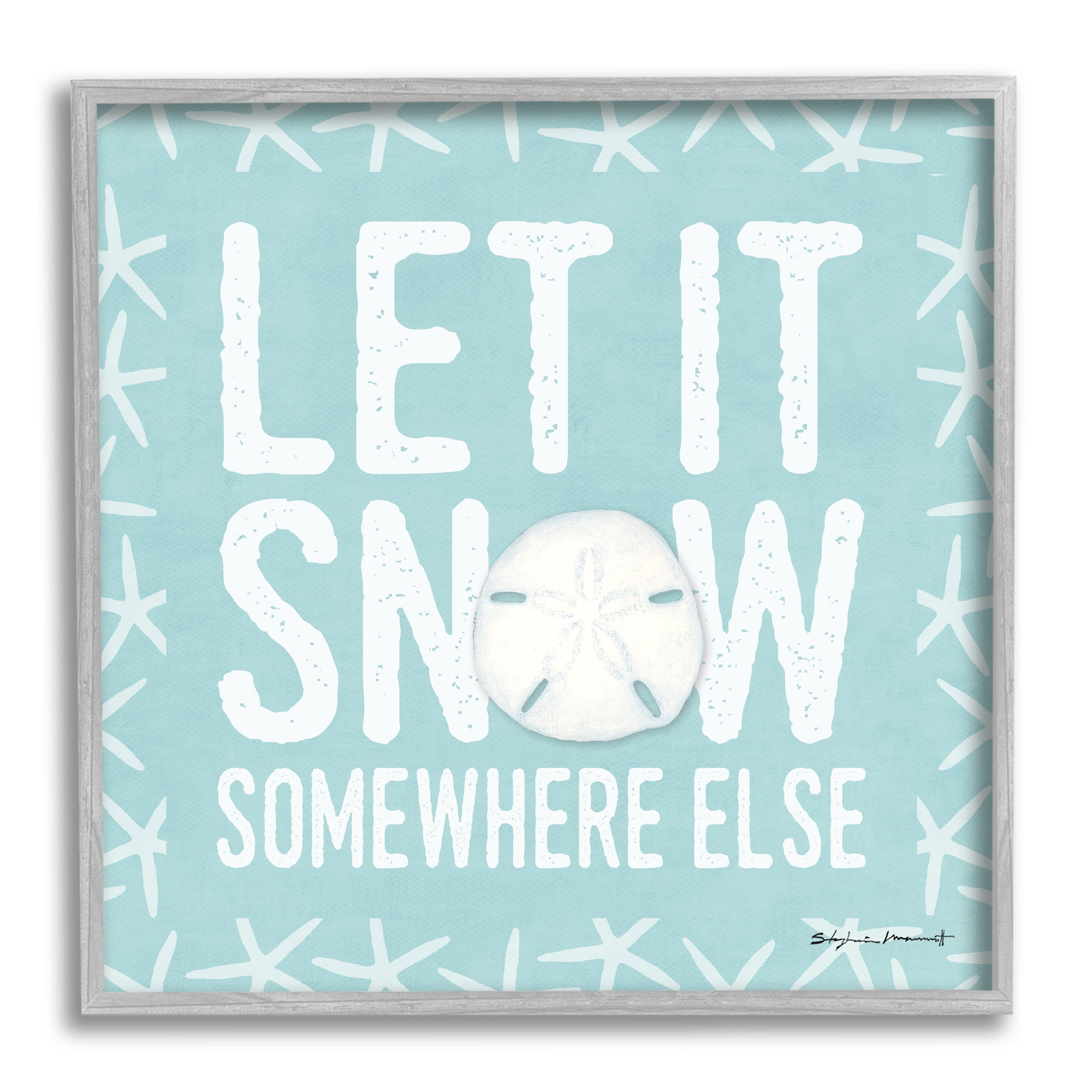 Stupell Industries Let It Snow Somewhere Else Phrase Nautical Winter, 17 x 17, Design by Stephanie Workman Marrott