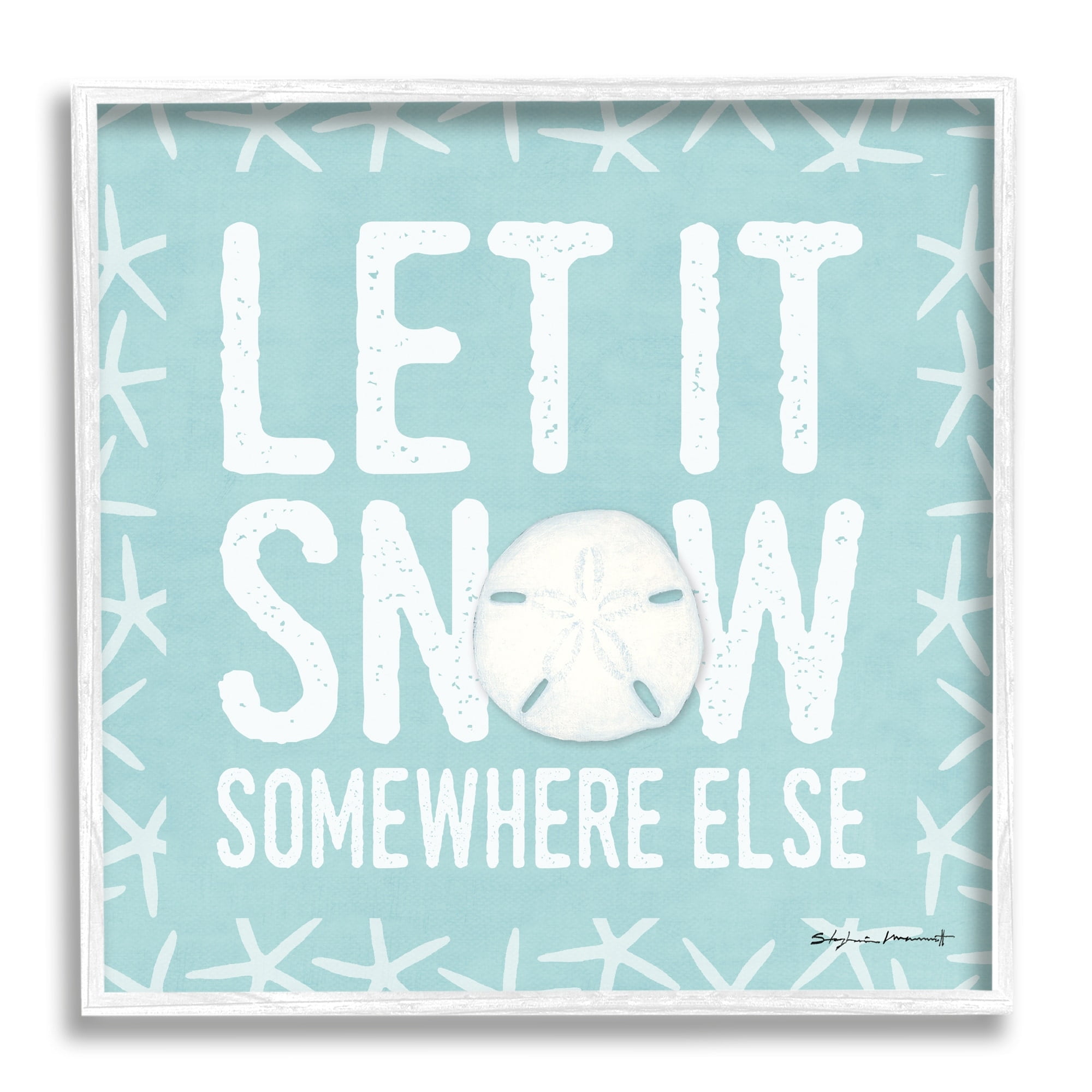 Stupell Industries Let It Snow Somewhere Else Phrase Nautical Winter, 17 x 17, Design by Stephanie Workman Marrott
