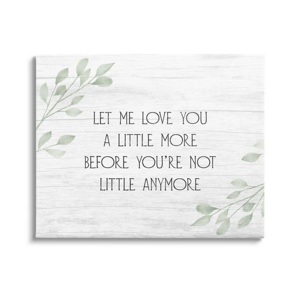 Stupell Industries Let Me Love You Sweet Nursery Botanical Phrase Graphic Art Gallery Wrapped Canvas Print Wall Art, Design by Daphne Polselli