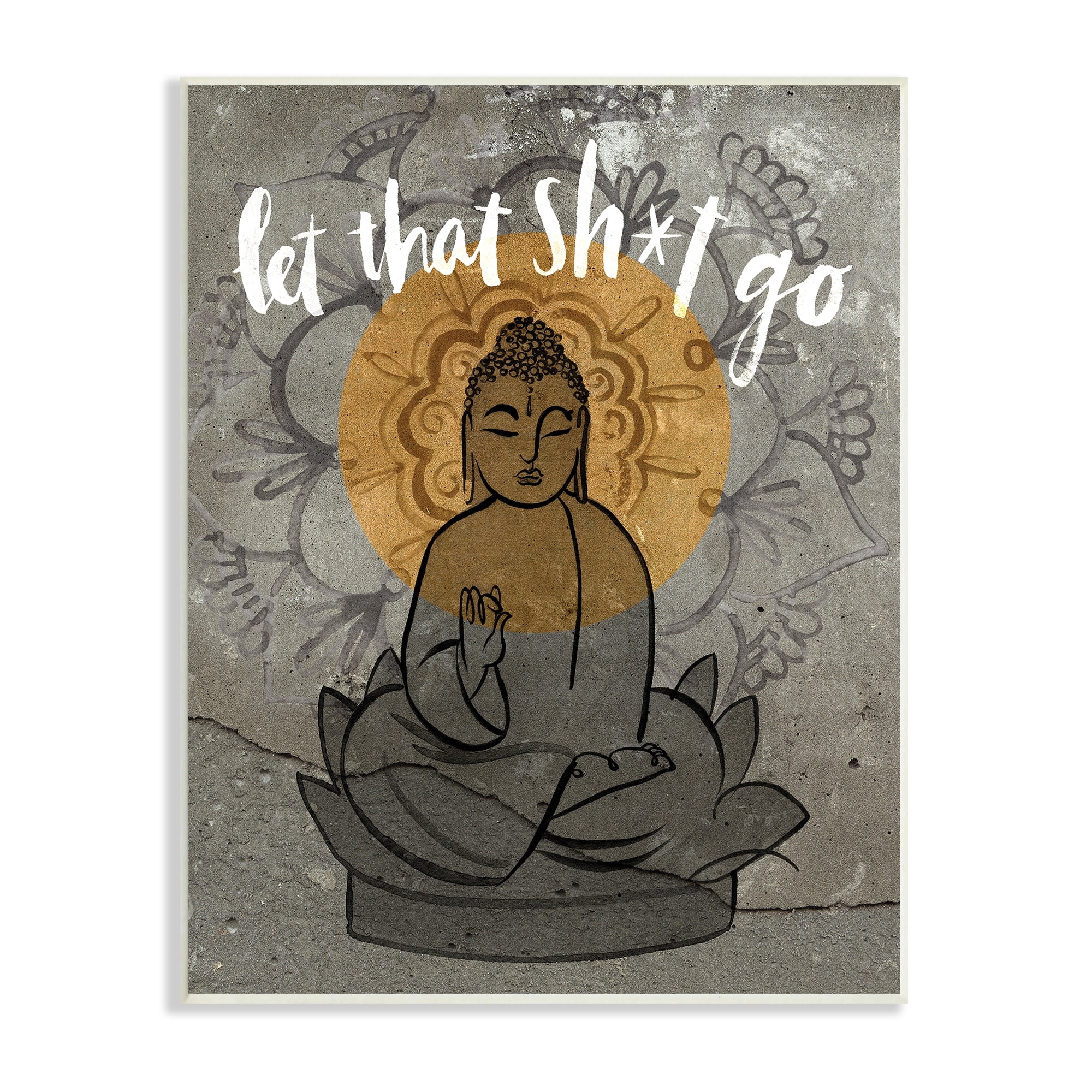 Stupell Industries Let That Go Relaxation Phrase Floral Pattern Buddha, 13 x 19, Designed by Jennifer Paxton Parker