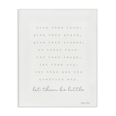 Stupell Industries Let Them Be Little Typography Painting Gallery Wrapped Canvas Art Print Wall Art, 16 x 20
