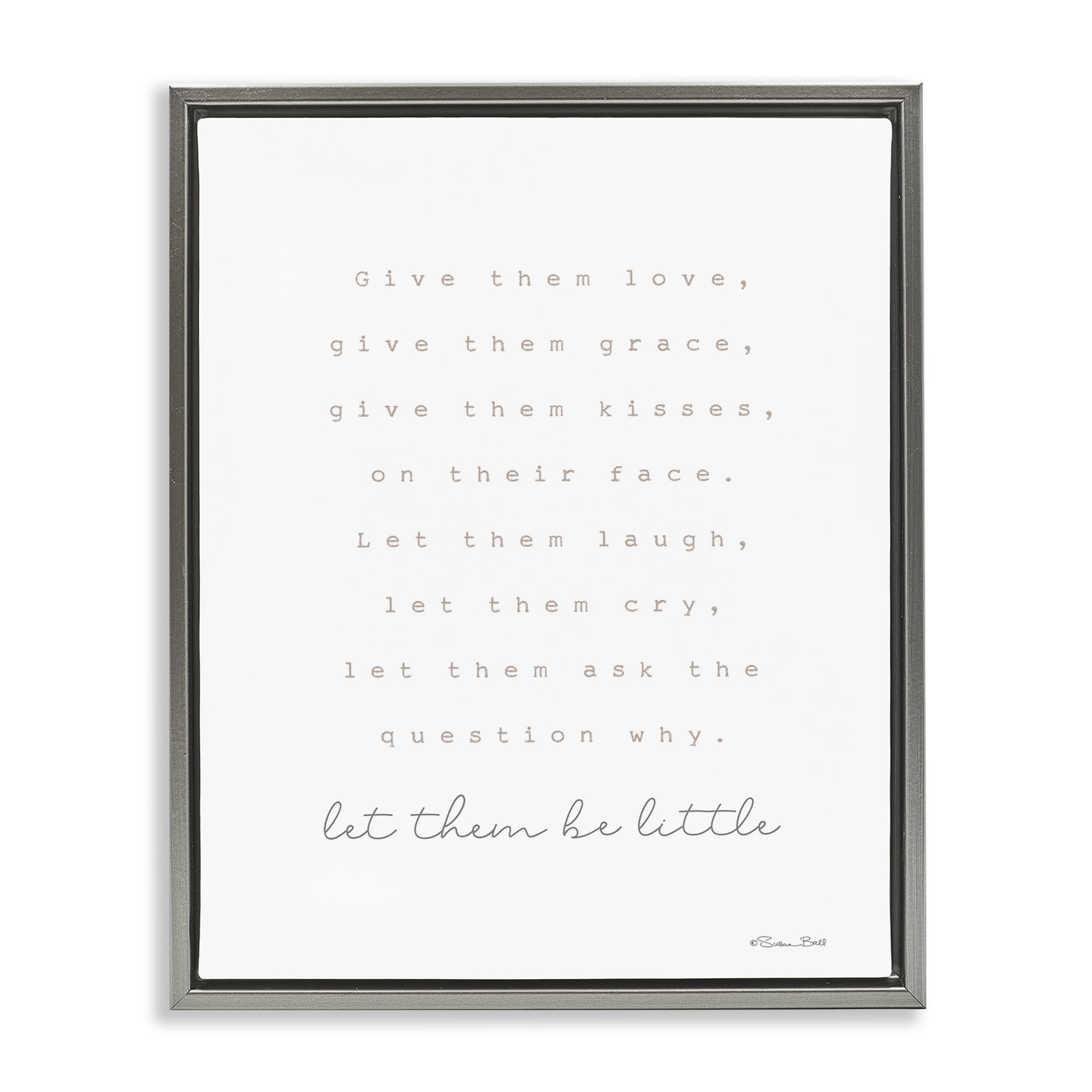 Stupell Industries Let Them Be Little Typography Painting Gray Floater Framed Art Print Wall Art, 17 x 21
