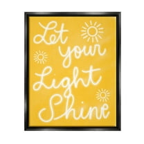Stupell Industries Let Your Light Shine Yellow Phrase Inspirational Painting Black Floater Framed Art Print Wall Art