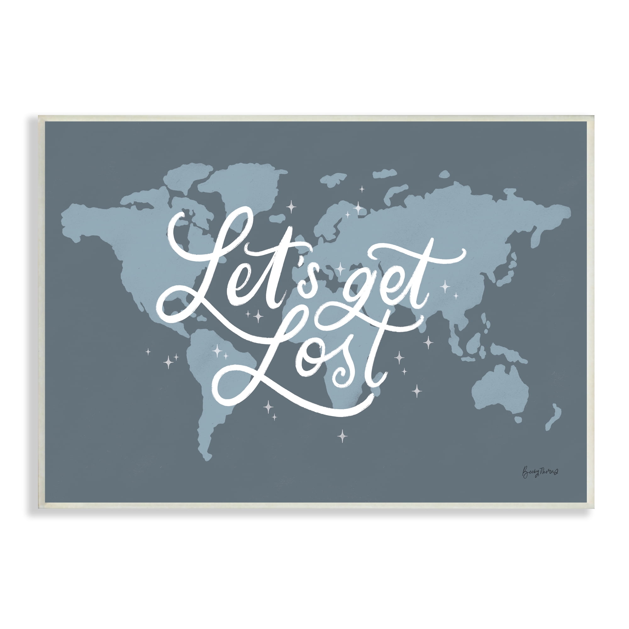 Stupell Industries Let's Get Lost Adventure Phrase Blue World Map Inspirational Painting Unframed Art Print Wall Art, 13 x 19