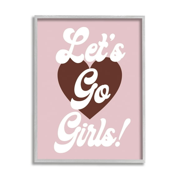 Stupell Industries Let's Go Girls Phrase Inspirational Painting Gray Framed Art Print Wall Art, 24 x 30