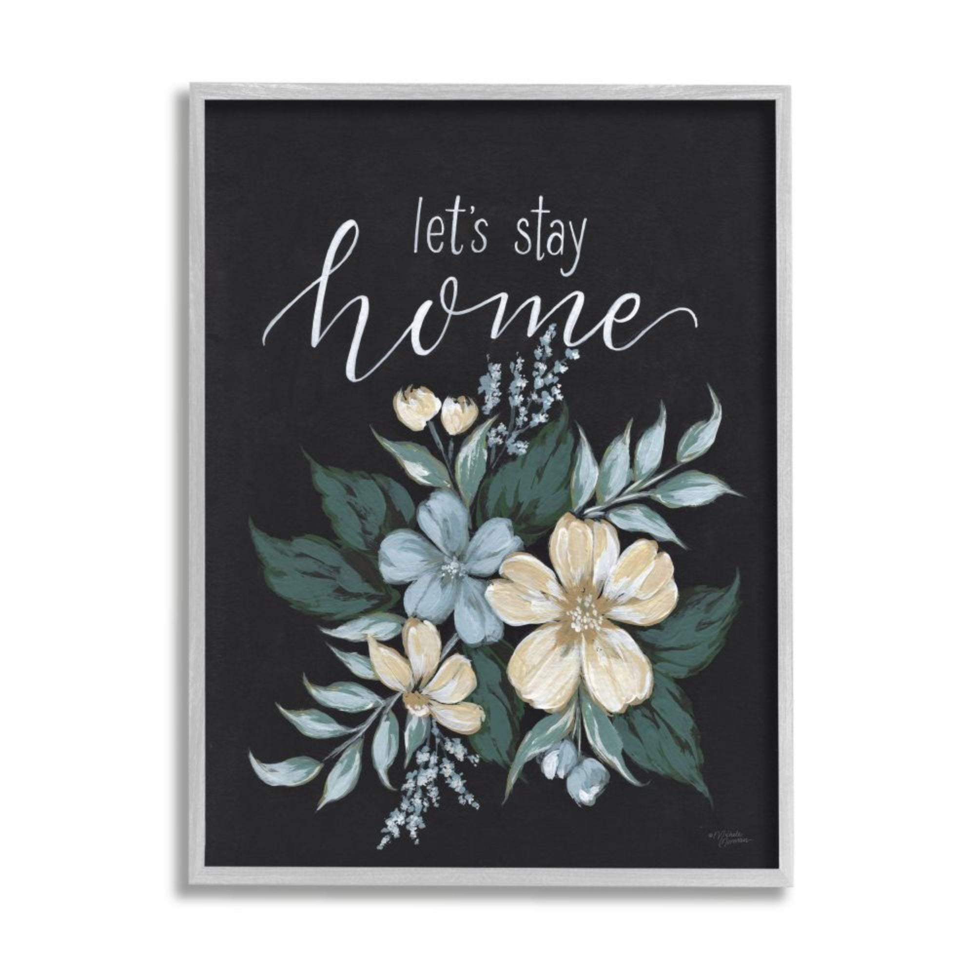 Stupell Industries Let's Stay Home Quote Chalk Style Florals Design by Michele Norman