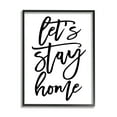 thumbnail image 1 of Stupell Industries Let's Stay Home Quote Fluid Cursive Typography Minimal, 16 x 20, Designed by BlursByAI, 1 of 6
