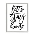 thumbnail image 1 of Stupell Industries Let's Stay Home Quote Fluid Cursive Typography Minimal, 24 x 30, Designed by BlursByAI, 1 of 6