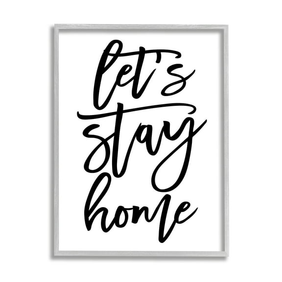 Stupell Industries Let's Stay Home Quote Fluid Cursive Typography Minimal, 24 x 30, Designed by BlursByAI