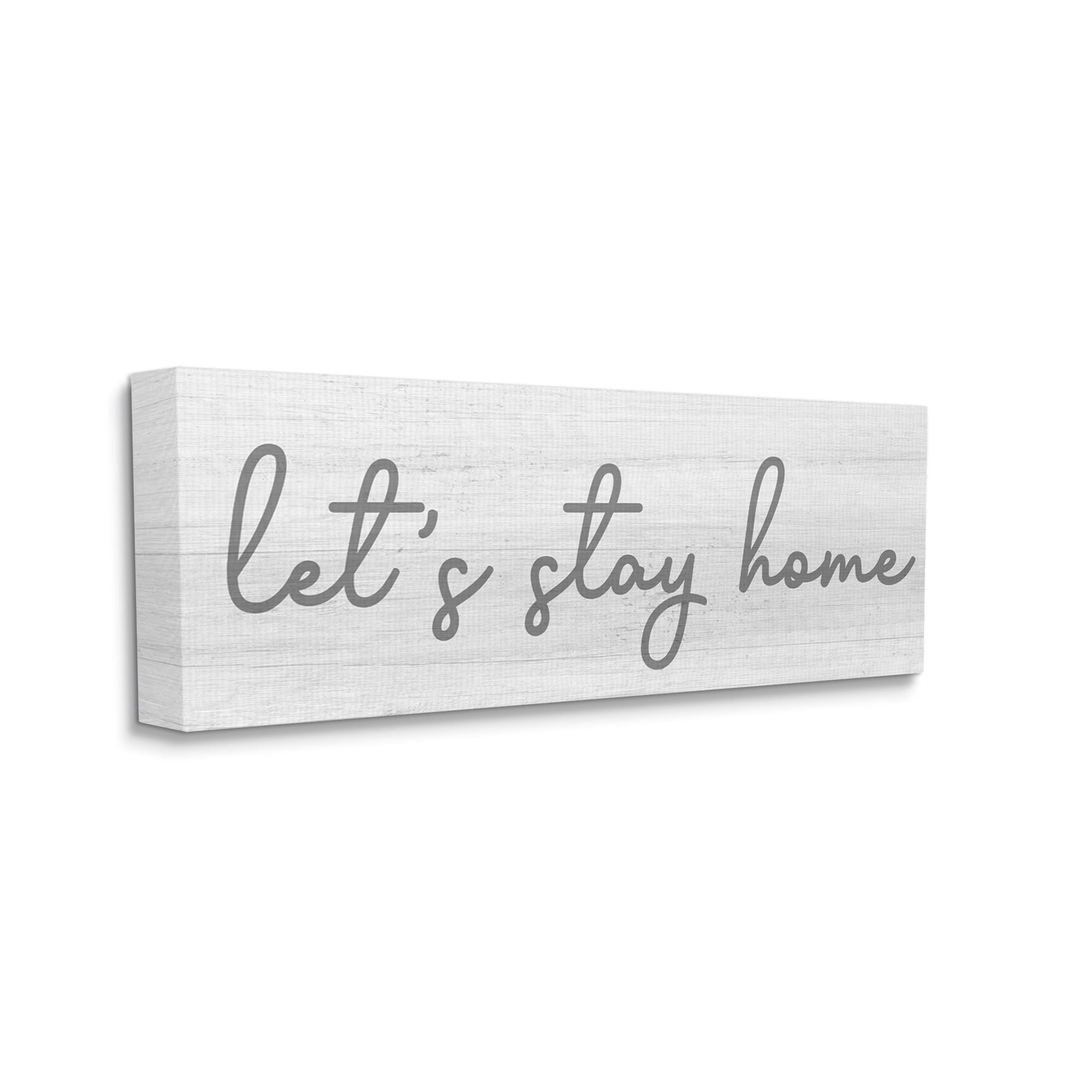 Stupell Industries Let's Stay Home Sentiments Soft Circular Script Inspirational Painting Gallery Wrapped Canvas Art Print Wall Art, 17 x 40