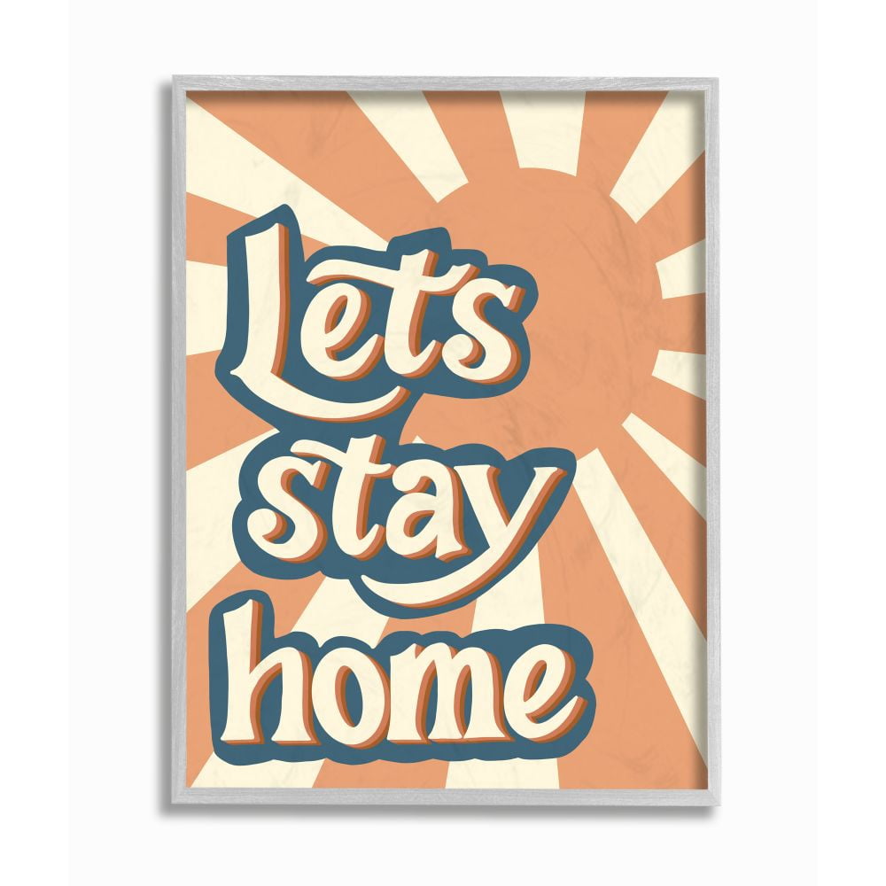 Stupell Industries Let's Stay Home Summer Sun Blue Orange Quote Designed by Amanda Houston