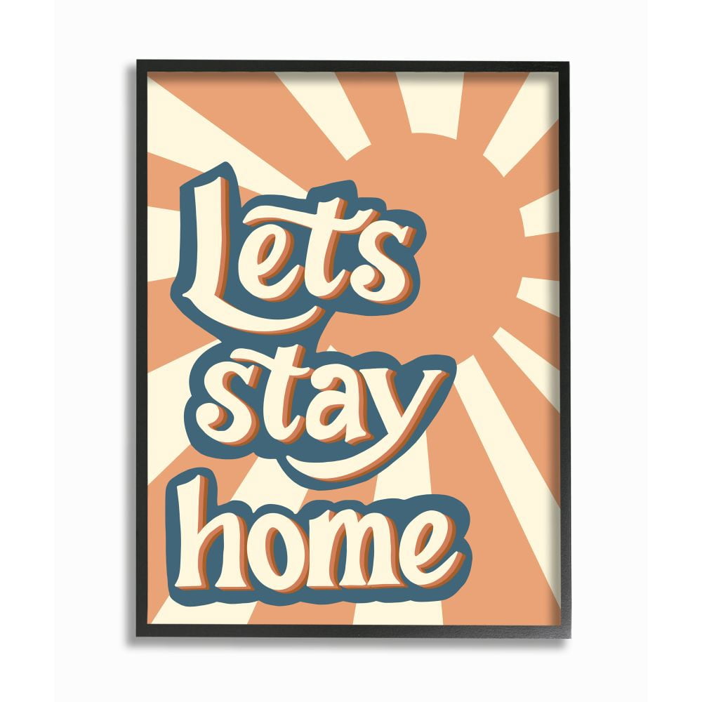 Stupell Industries Let's Stay Home Summer Sun Blue Orange Quote Designed by Amanda Houston