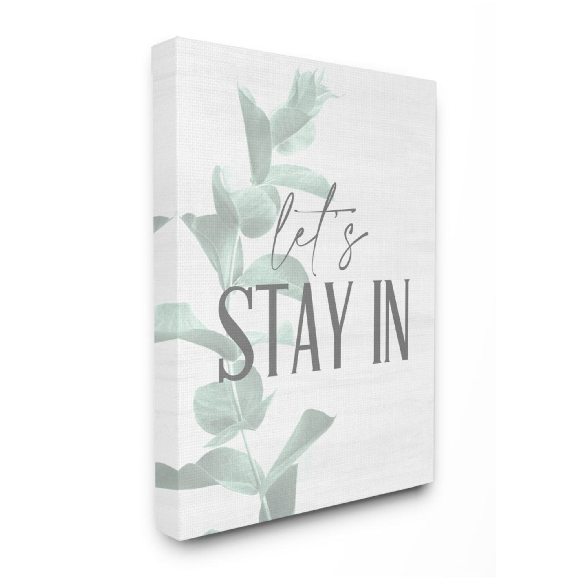 Stupell Industries Lets Stay In Phrase Minimal Plant Leaf Stem Design by Kim Allen, 30" x 40"