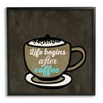 thumbnail image 1 of Stupell Industries Life Begins After Coffee Food & Beverage Painting Black Framed Art Print Wall Art, 17 x 17, 1 of 9