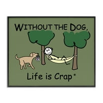 Stupell Industries Life Crap Without Dog Novelty & Humor Painting Black Framed Art Print Wall Art, 14 x 11