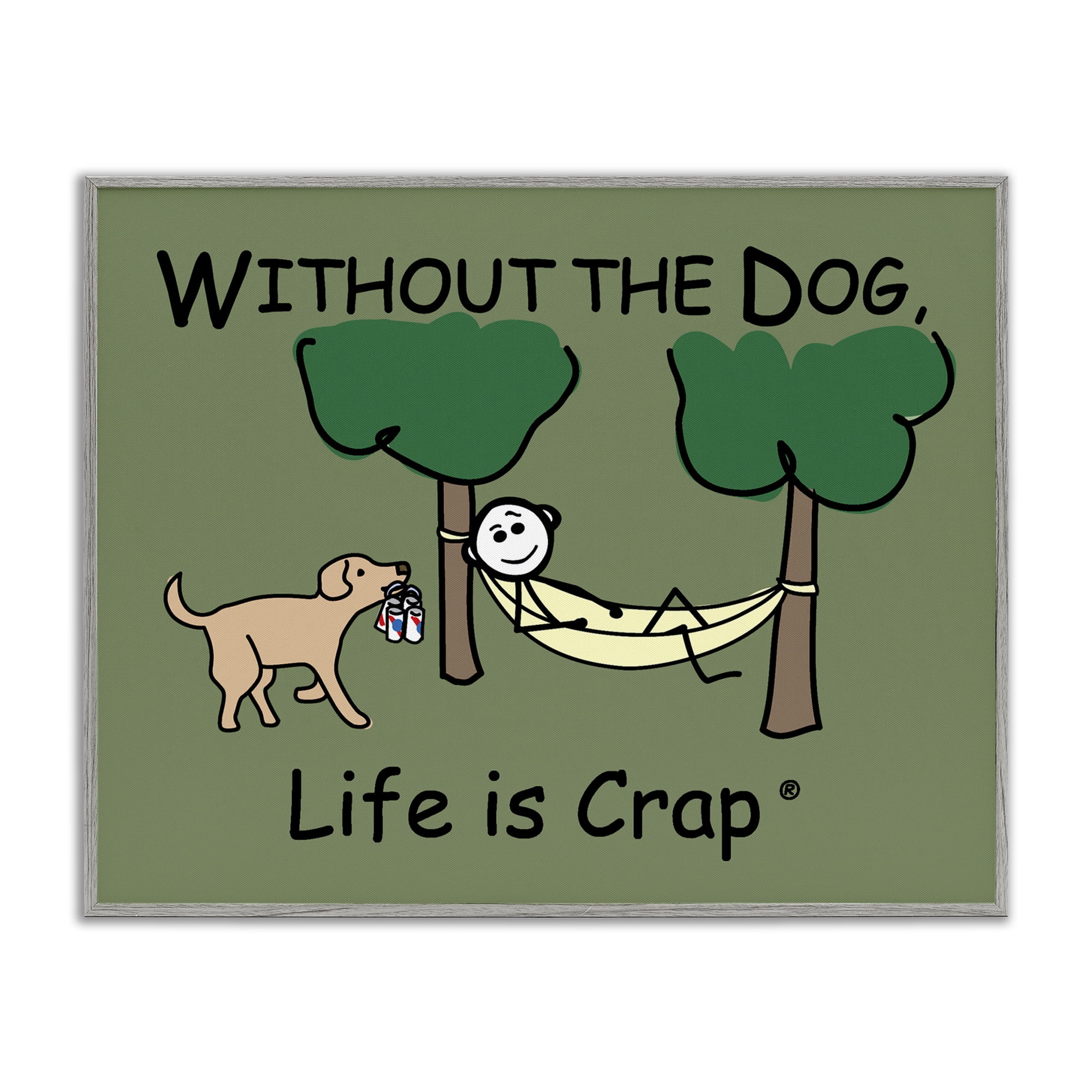 Stupell Industries Life Crap Without Dog Novelty & Humor Painting Gray