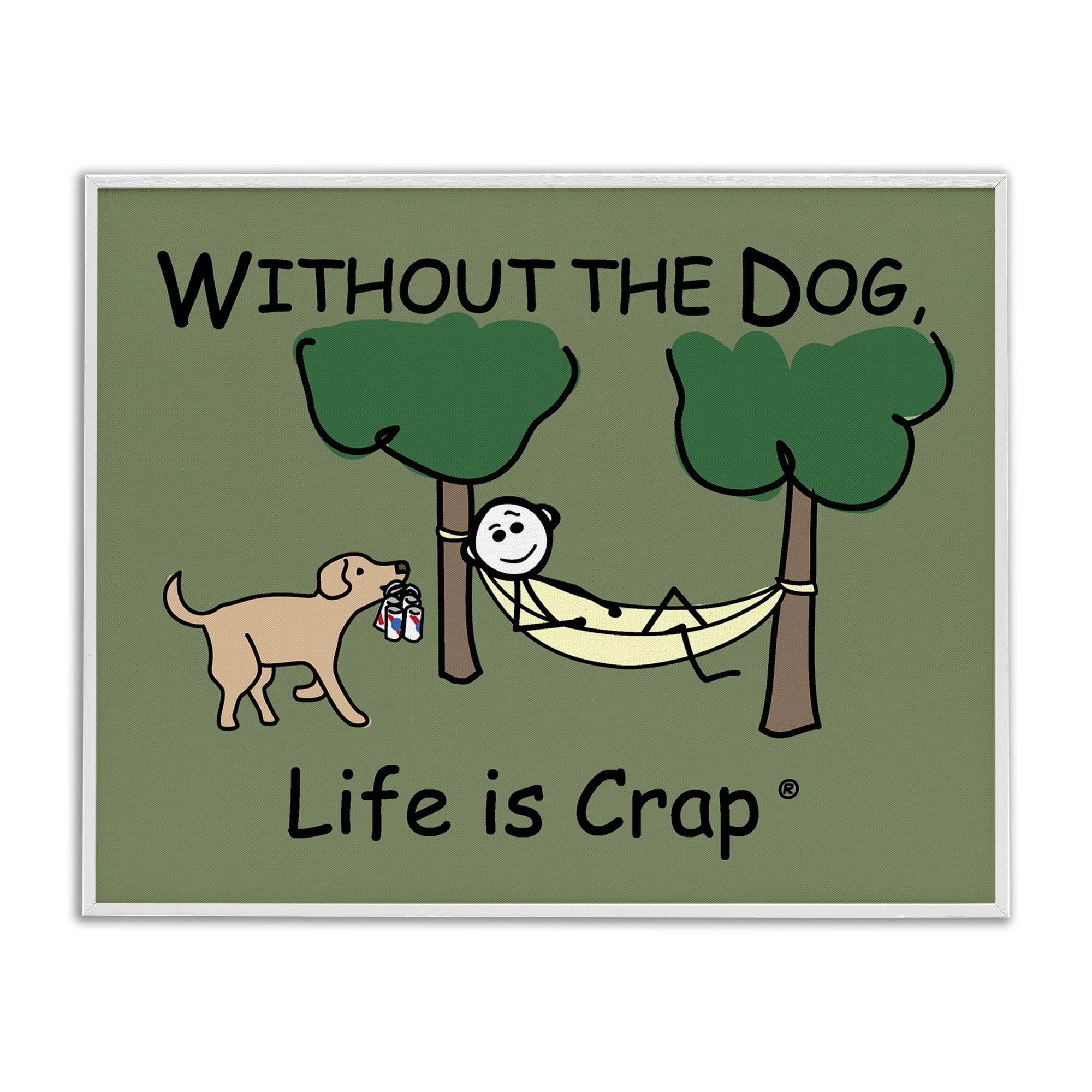 Stupell Industries Life Crap Without Dog Novelty & Humor Painting White Framed Art Print Wall Art, 30 x 24