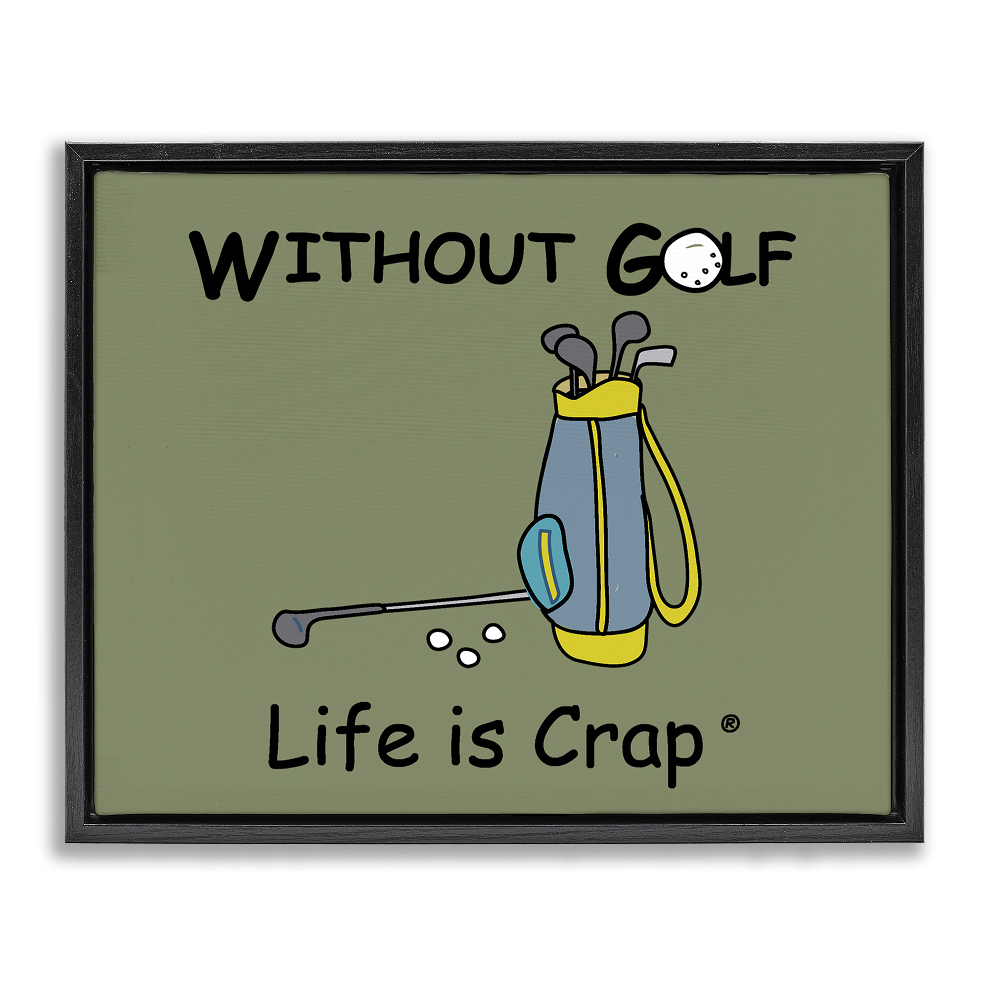 Stupell Industries Life Crap Without Golf Novelty & Humor Painting Black Floater Framed Canvas Art Print Wall Art, 21 x 17