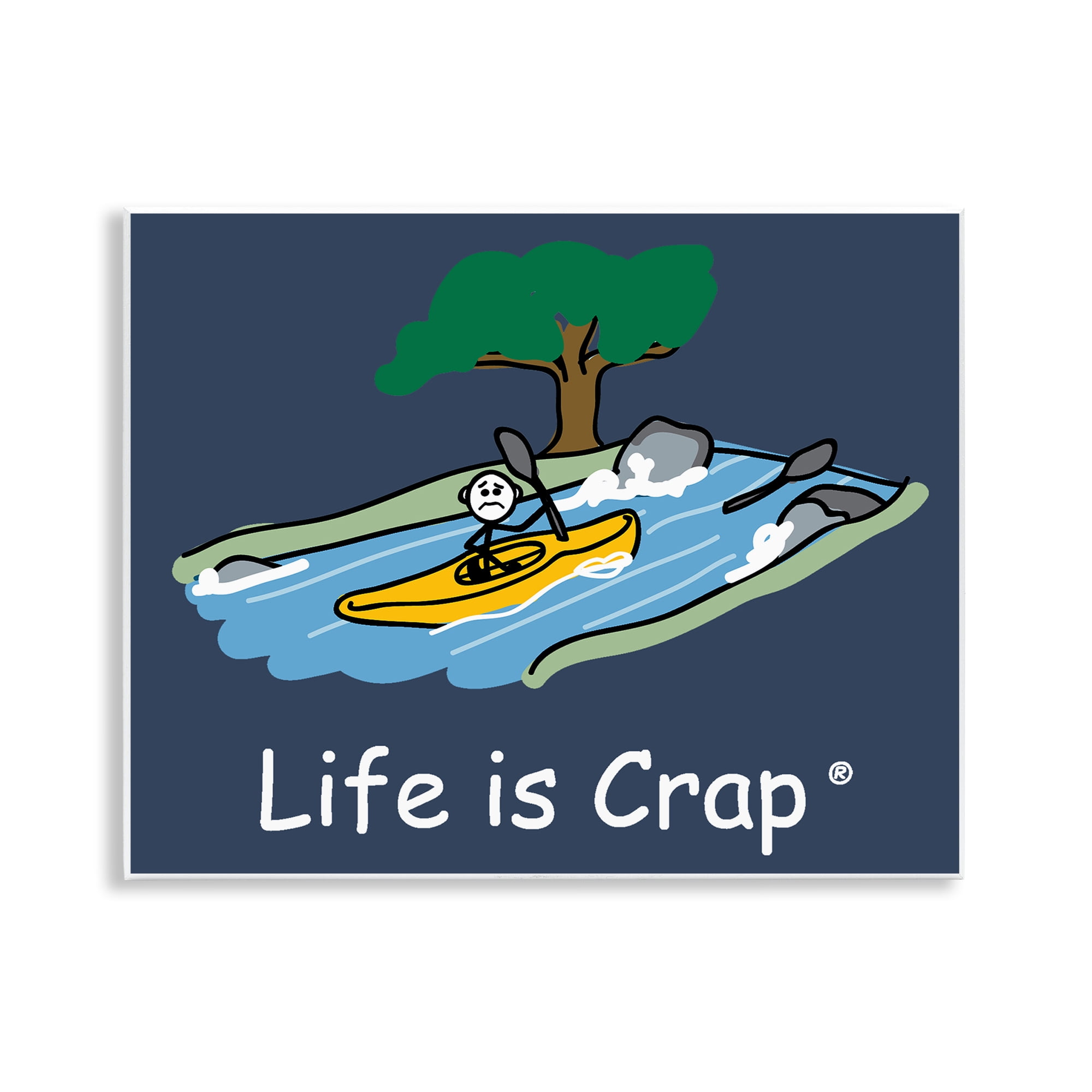 Stupell Industries Life Is Crap Kayaker Novelty & Humor Painting Unframed Art Print Wall Art, 14 x 11