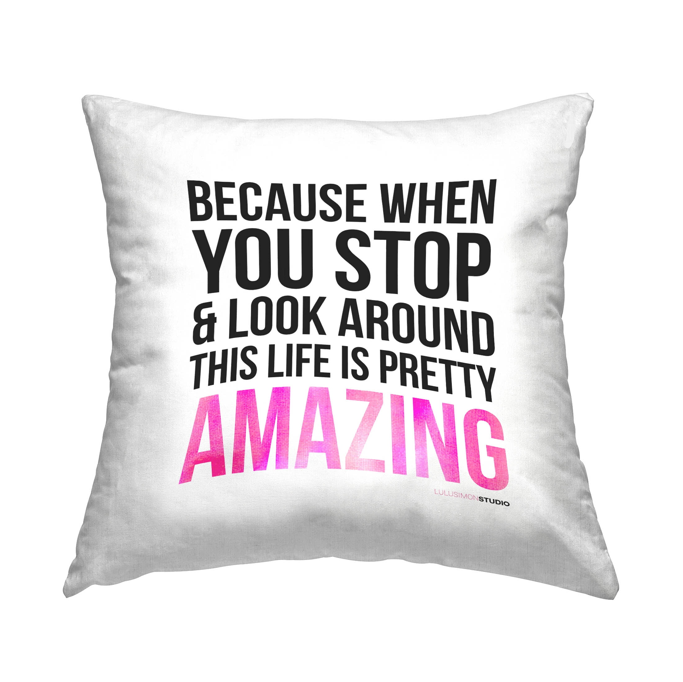 Stupell Industries Life Is Pretty Amazing Phrase Printed Throw Pillow Design by lulusimonSTUDIO