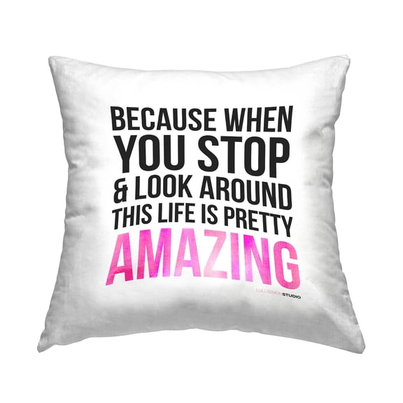 Stupell Industries Life Is Pretty Amazing Phrase Printed Throw Pillow Design by lulusimonSTUDIO