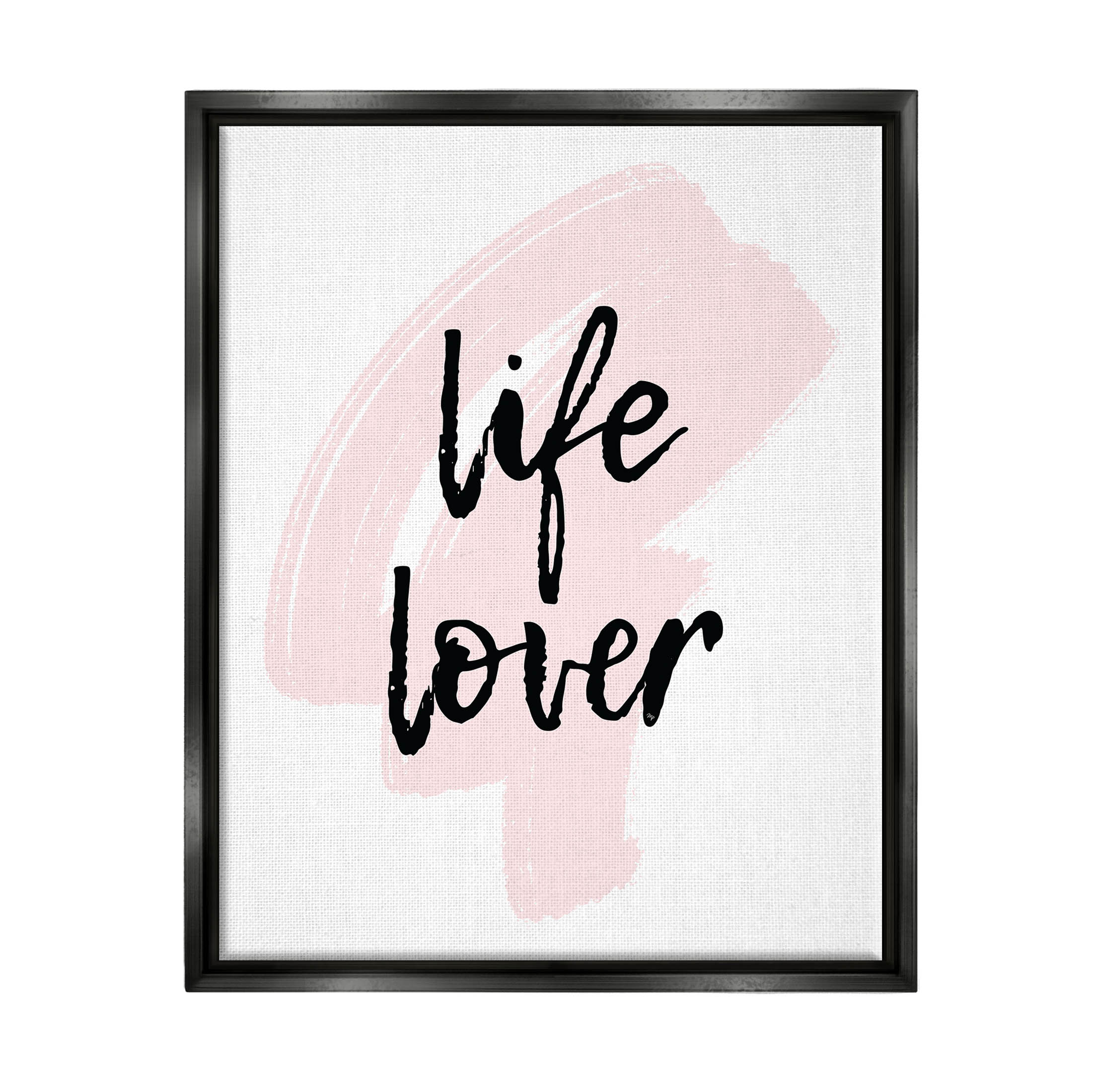 Stupell Industries Life Lover Casual Phrase Graphic Art Jet Black Floating Framed Canvas Print Wall Art, Design by Martina Pavlova