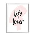thumbnail image 1 of Stupell Industries Life Lover Casual Phrase Graphic Art White Framed Art Print Wall Art, Design by Martina Pavlova, 1 of 7