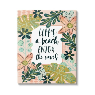 Stupell Industries Life's A Beach Phrase Botanical & Floral Painting Gallery Wrapped Canvas Print Wall Art, 16 x 20