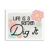 Stupell Industries Life's A Garden Phrase Plants & Flowers Painting Unframed Art Print Wall Art, 14 x 11