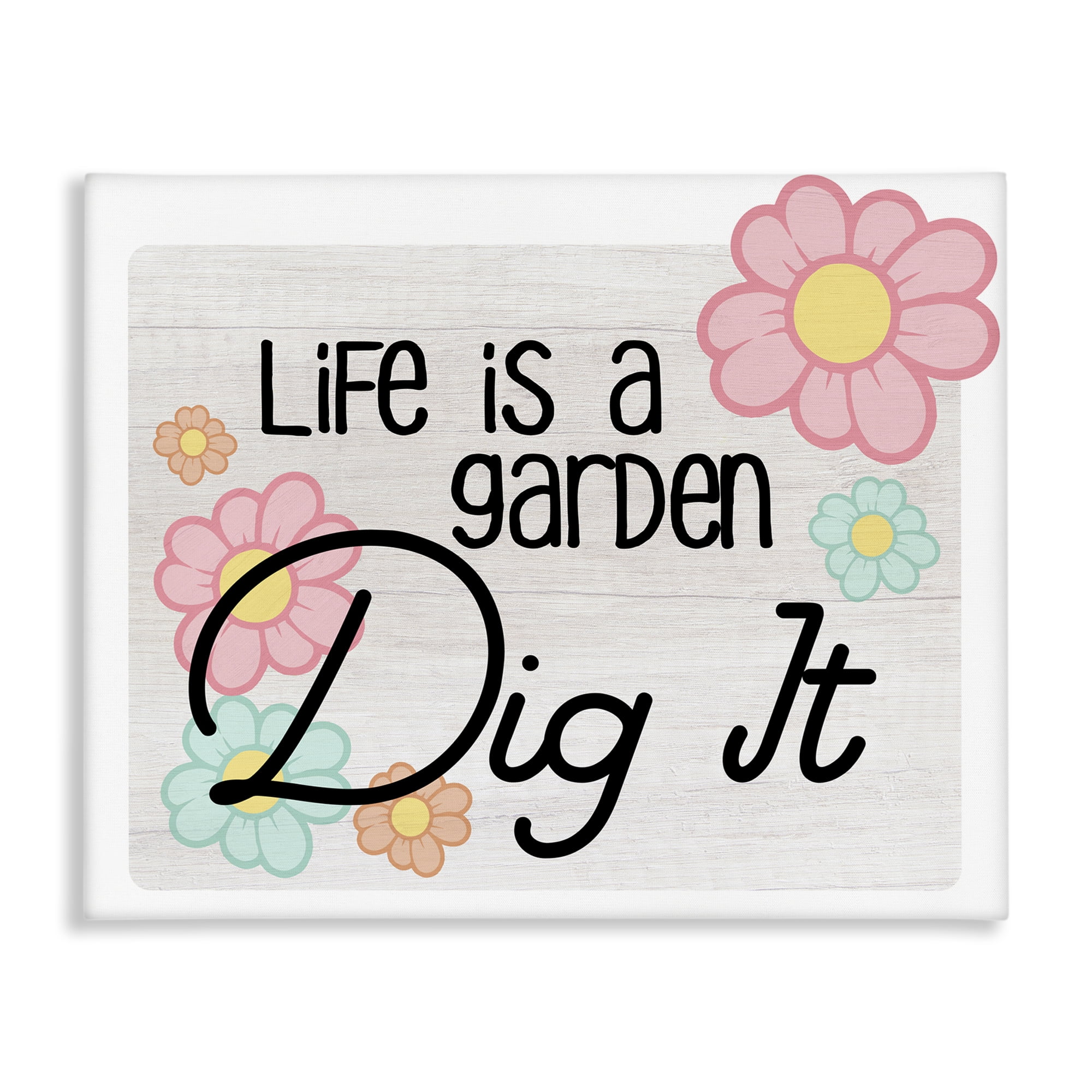 Stupell Industries Life's A Garden Phrase Plants & Flowers Painting Wrapped Canvas Art Print Wall Art, 40 x 30