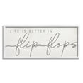 thumbnail image 1 of Stupell Industries Life's Better in Flip Flops Nautical Beach Phrase Modern Painting White Framed Art Print Wall Art, 13 x 30, Design by Daphne Polselli, 1 of 7