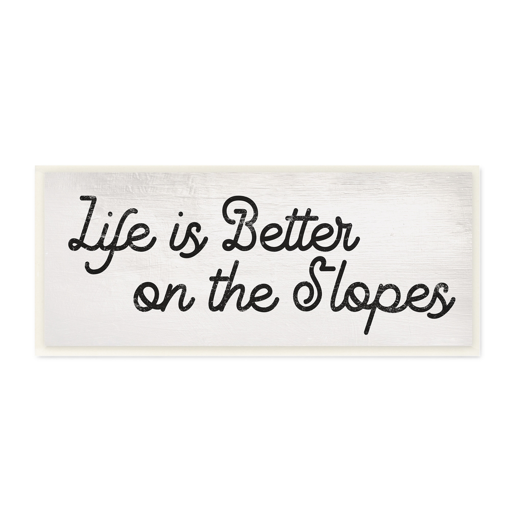 Stupell Industries Life's Better on the Slopes Phrase Ski Sport, 17 x 7, Design by Daphne Polselli