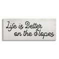 thumbnail image 1 of Stupell Industries Life's Better on the Slopes Phrase Ski Sport, 30 x 13, Design by Daphne Polselli, 1 of 5