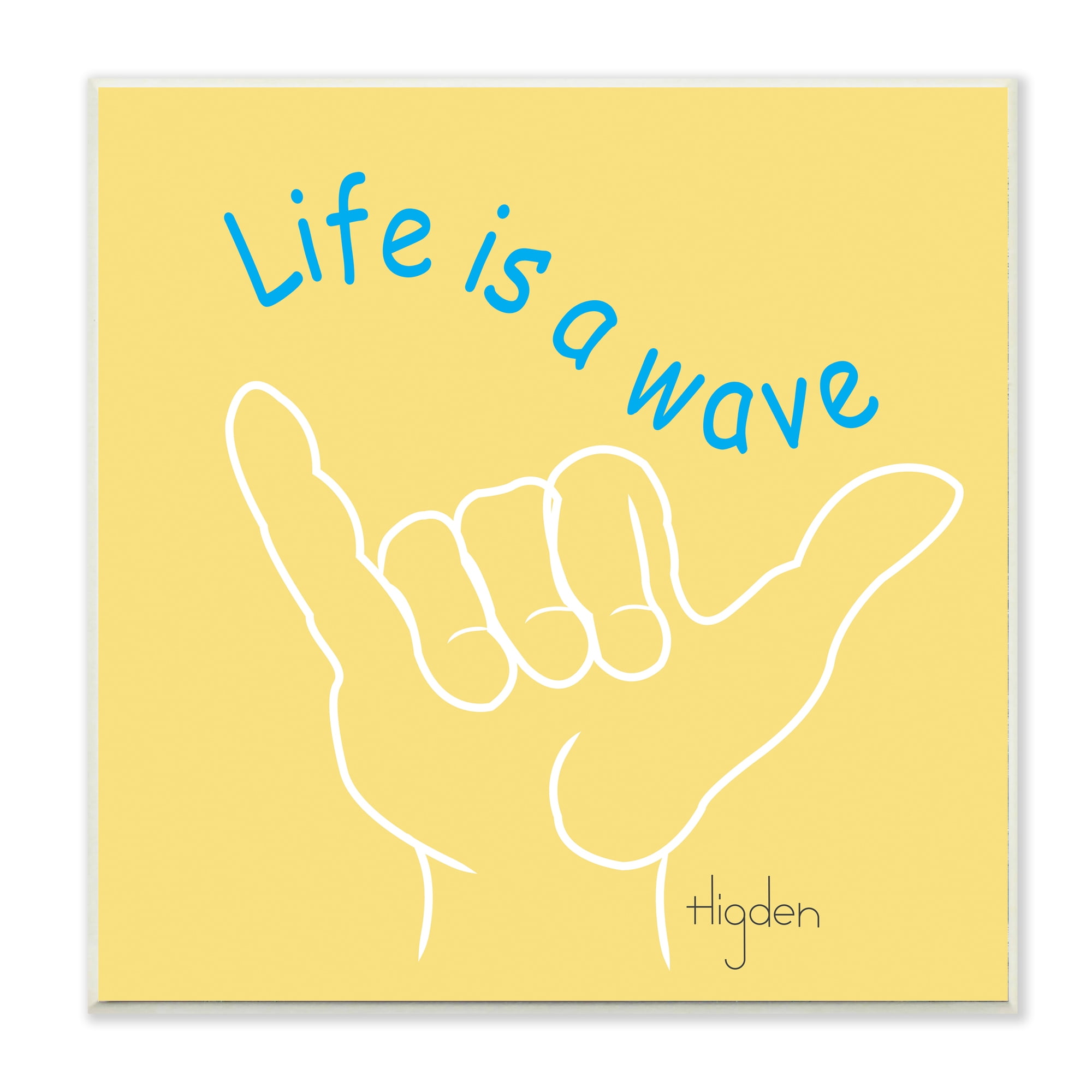 Stupell Industries Life's a Wave Phrase Surf's Up Hand Sign Wall Plaque by Mark Higden