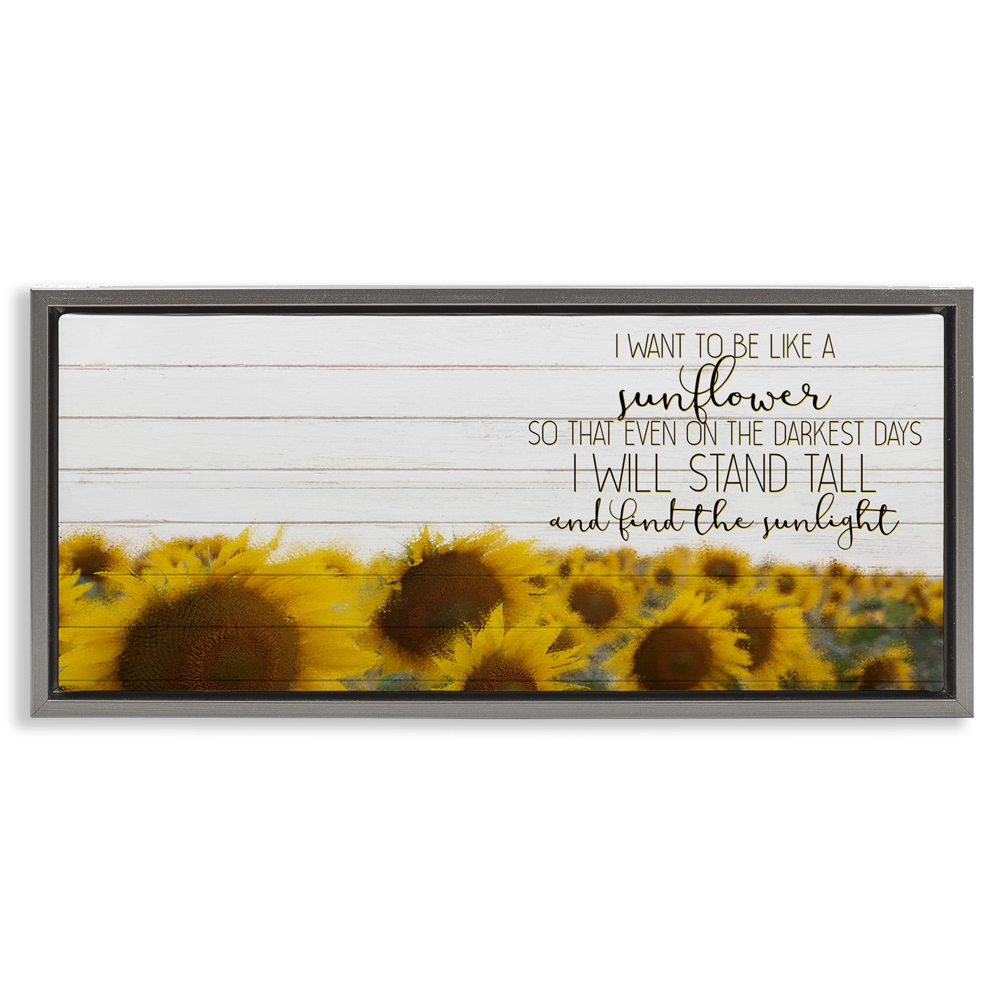 Stupell Industries Like A Sunflower Inspiring Word Design Botanical & Floral Painting Gray Floater Framed Canvas Art Print Wall Art, 25 x 11