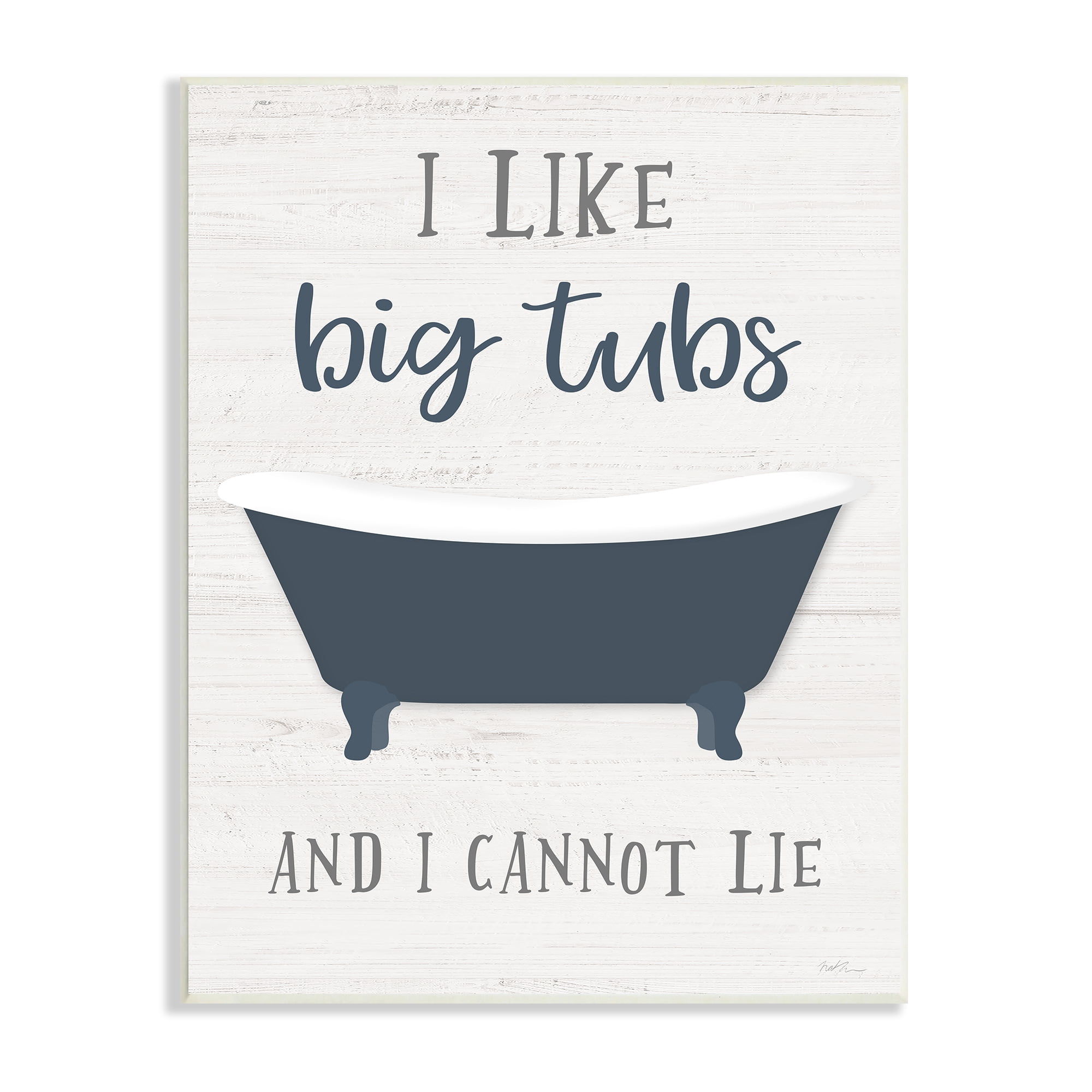 Stupell Industries Like Big Tubs Bathroom Phrase Good Hygiene Humor Typography Painting Unframed Art Print Wall Art, 13 x 19