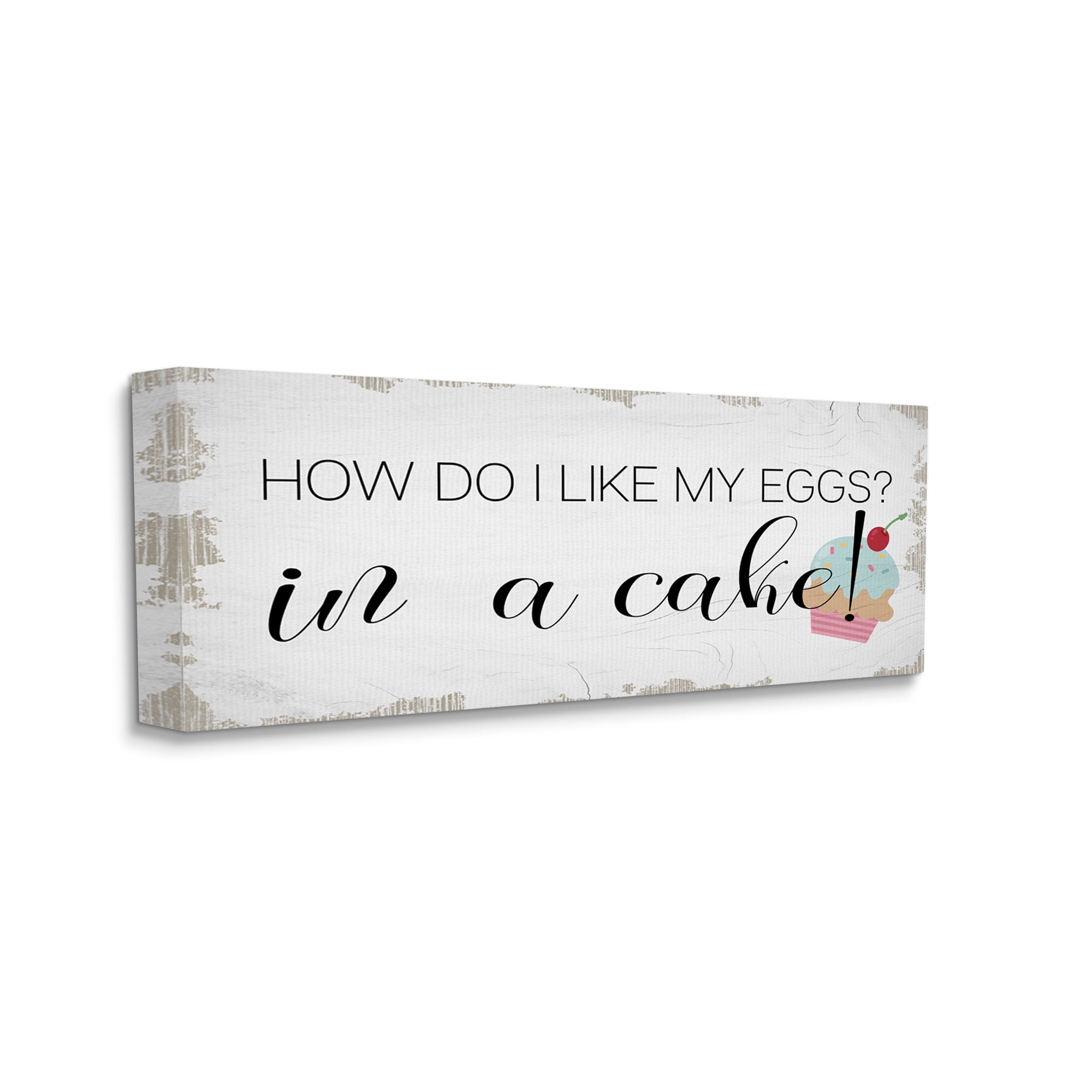 Stupell Industries Like My Eggs in Cake Funny Quote Cupcake Canvas Wall Art by Daphne Polselli