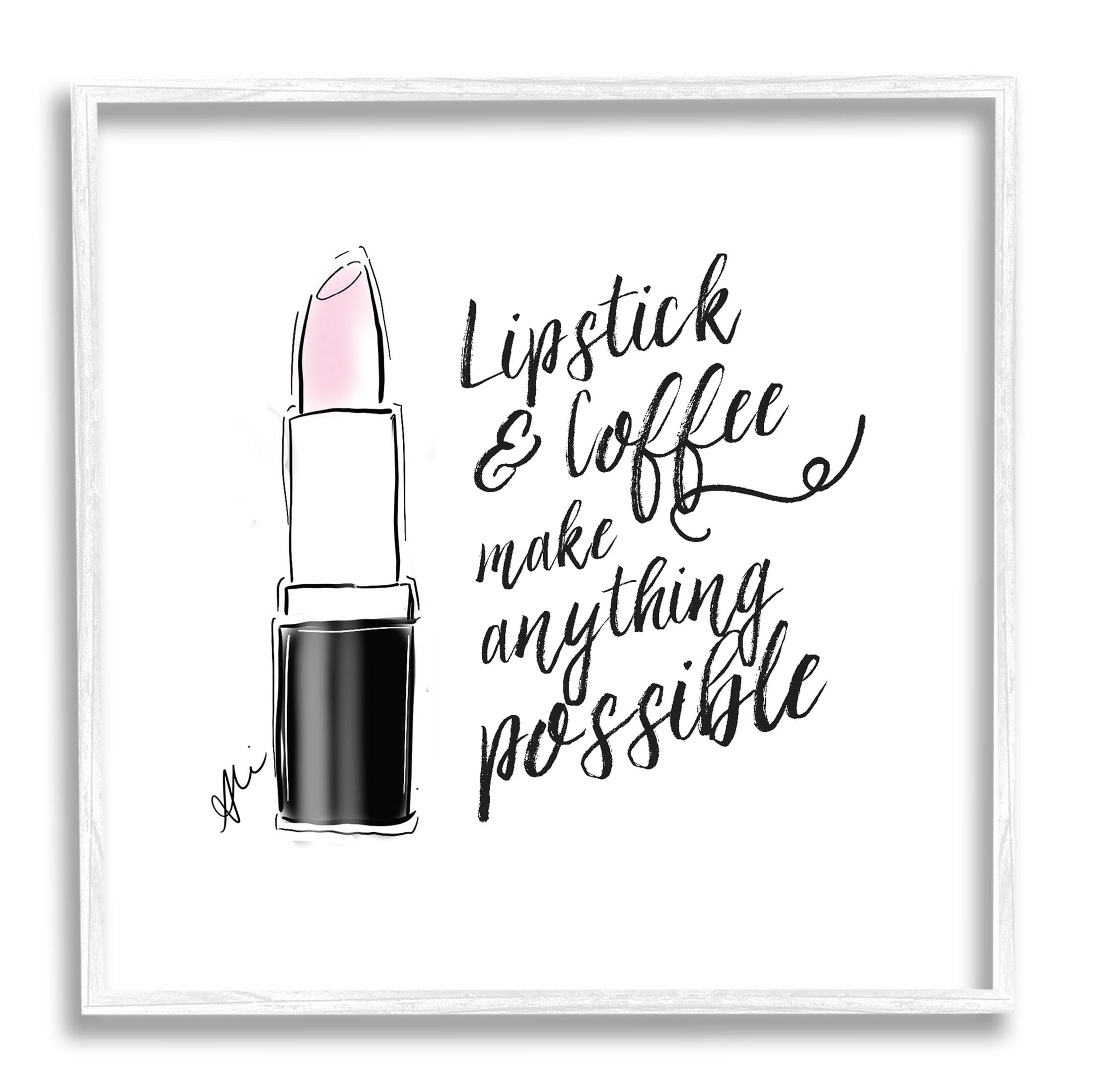 Stupell Industries Lipstick & Coffee Everything Possible Graphic Art White Framed Art Print Wall Art, Design by Alison Petrie