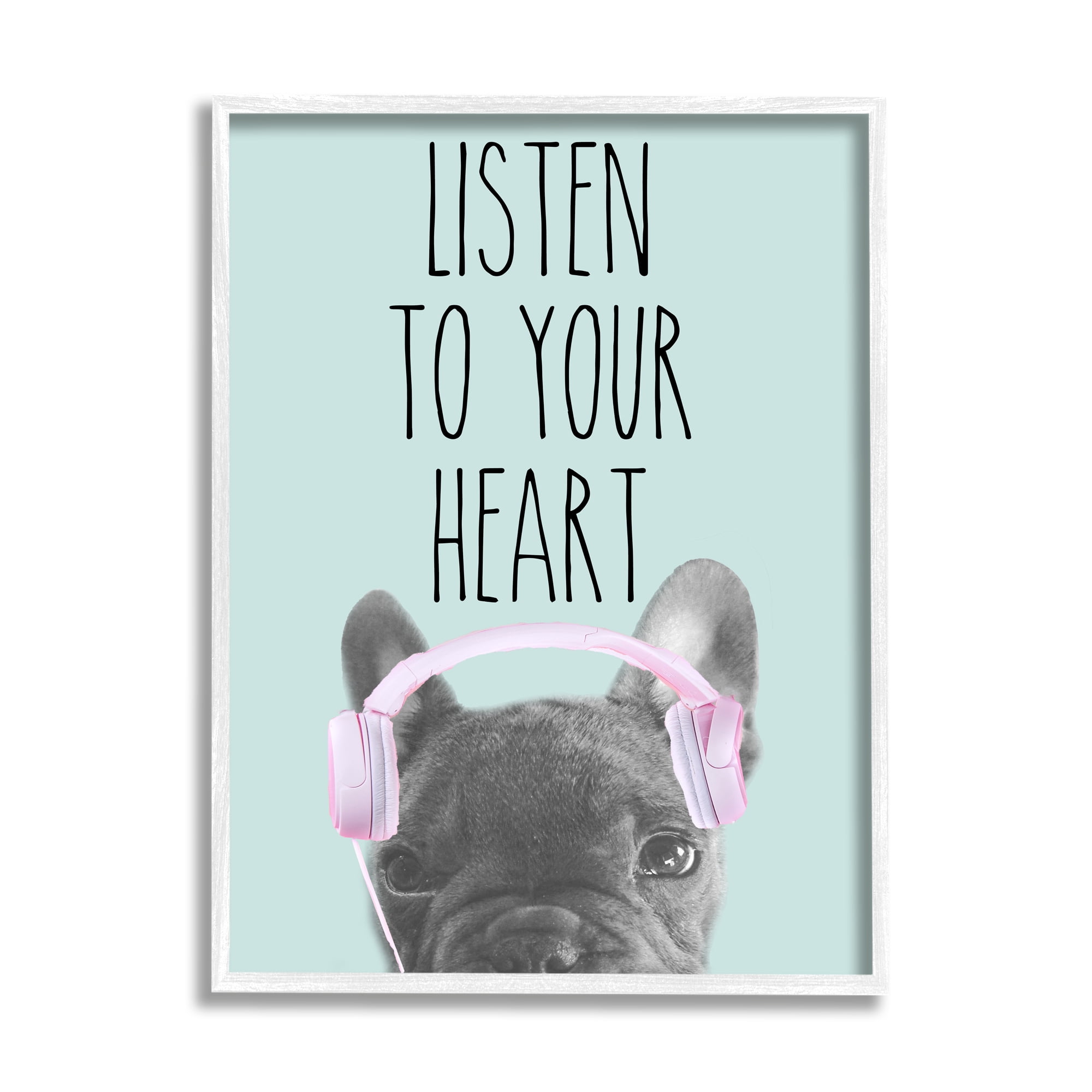 Stupell Industries Listen To Your Heart Phrase Headphones French Bulldog, 16 x 20, Design by Sd Graphics Studio