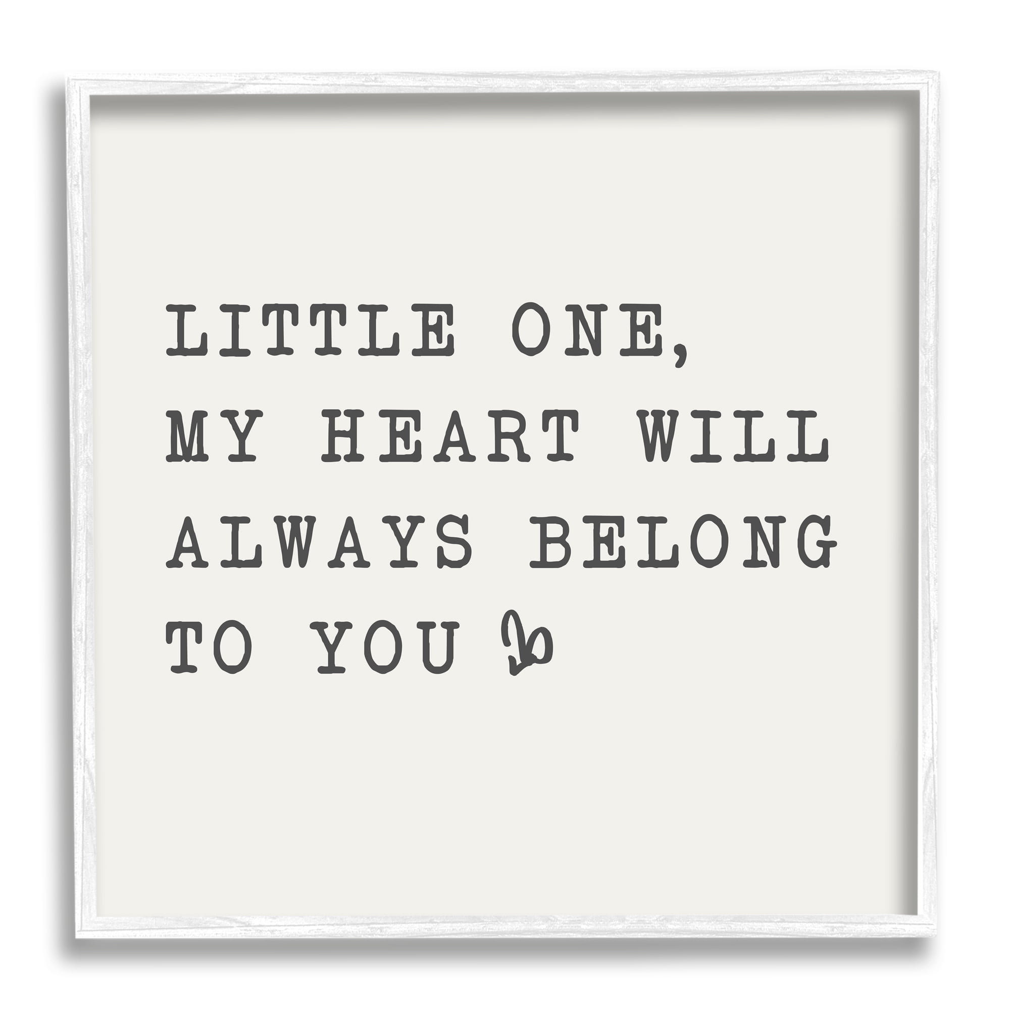 Stupell Industries Little One My Heart Belongs Phrase Family Motivational, 24 x 24, Design by Sd Graphics Studio
