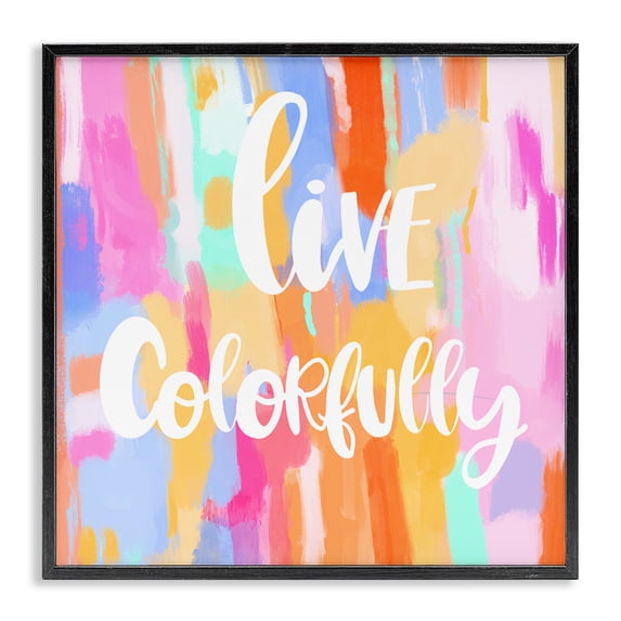 Stupell Industries Live Colorfully Phrase Black Framed Giclee Art design by Ashley Singleton, 17 x 17
