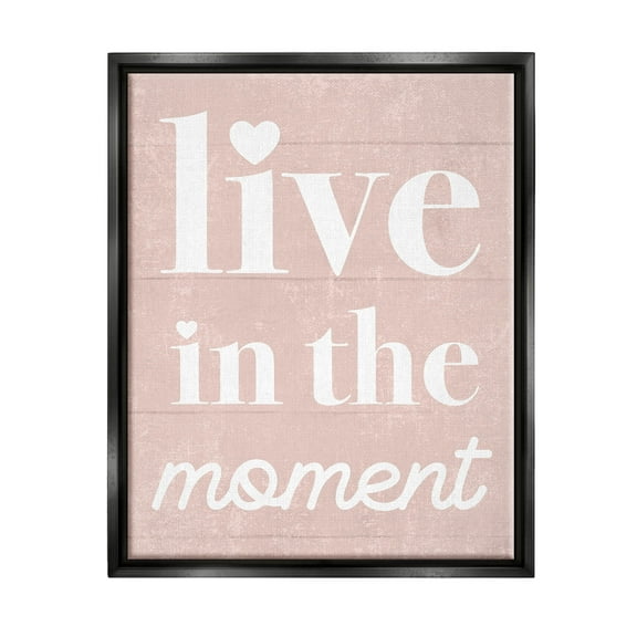 Stupell Industries Live In The Moment Phrase Graphic Art Jet Black Floating Framed Canvas Print Wall Art, Design by Lil' Rue