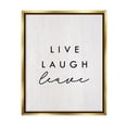 thumbnail image 1 of Stupell Industries Live Laugh Leave Funny Phrase Typography Painting Gold Floater Framed Art Print Wall Art, 17 x 21, 1 of 9