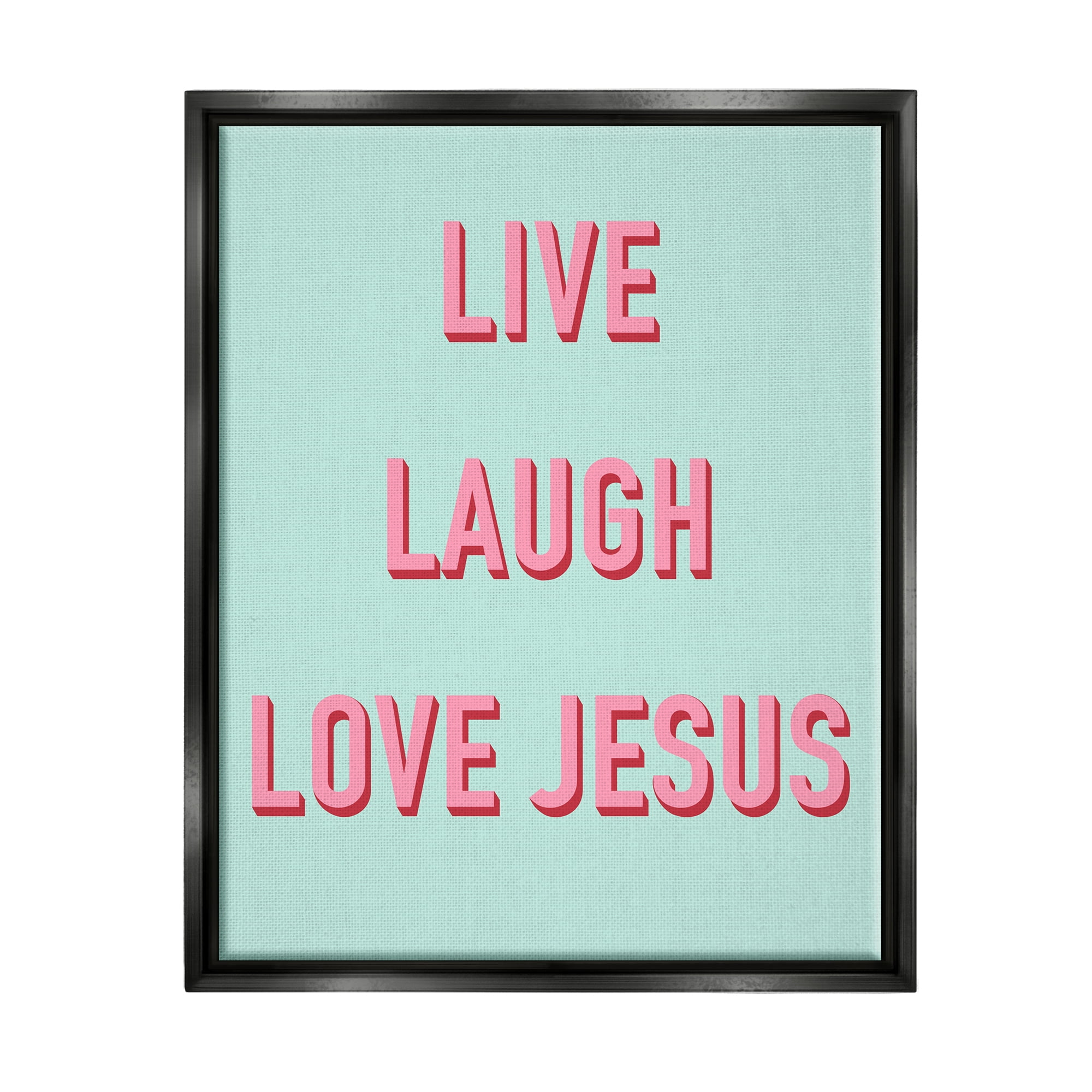 Stupell Industries Live Laugh Love Jesus Phrase Religious Painting Black Floater Framed Art Print Wall Art