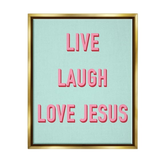 Stupell Industries Live Laugh Love Jesus Phrase Religious Painting Gold Floater Framed Art Print Wall Art
